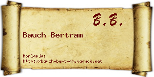 Bauch Bertram névjegykártya